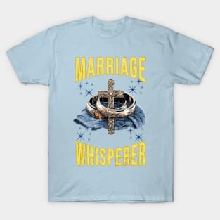 Marriage Whisperer - Humorous Wedding Officiant Apparel T-Shirt